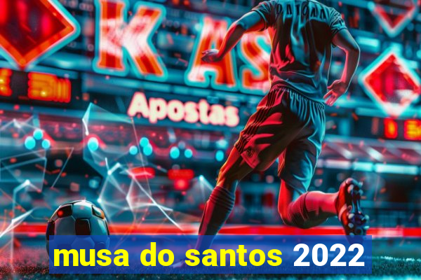 musa do santos 2022